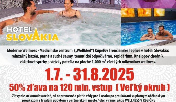 WELLNESS V REGIÓNE – poskytovanie 50% zľavy na 120 min. vstup (Veľký okruh) v období od 01.07.2025 do 31.08.2025 pre občanov s trvalým pobytom v obci Klieština vo Wellness Medicínskom centre Kúpeľov Trenčianske Teplice v hoteli Slovakia.